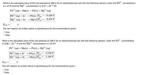 Solved What Is The Calculated Value Of The Cell Potential At Chegg