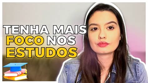 ESTRATÉGIAS PARA TER MAIS FOCO NOS ESTUDOS YouTube