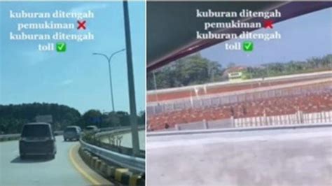 Ribuan Kuburan Terletak Di Ruas Jalan Tol Bikin Heboh Netizen Di Mana