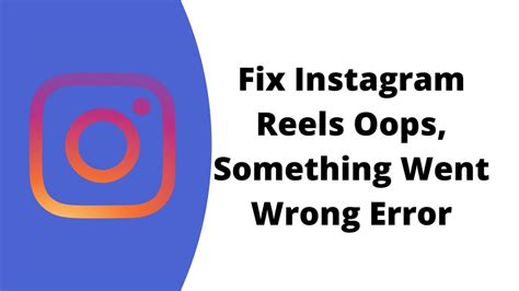 [fixed] How To Fix Instagram Reels Oops Something Went Wrong Error Jguru