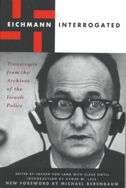 Eichmann Interrogated Alchetron The Free Social Encyclopedia