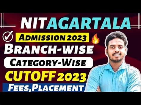 NIT AGARTALA CUTOFF 2023 College Review Fees Placement NIT