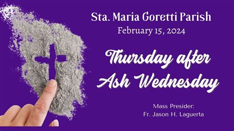 Feb 15 2024 Thursday After Ash Wednesday YouTube