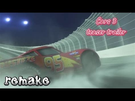 Cars 3 Teaser Trailer REMAKE ESCENES YouTube