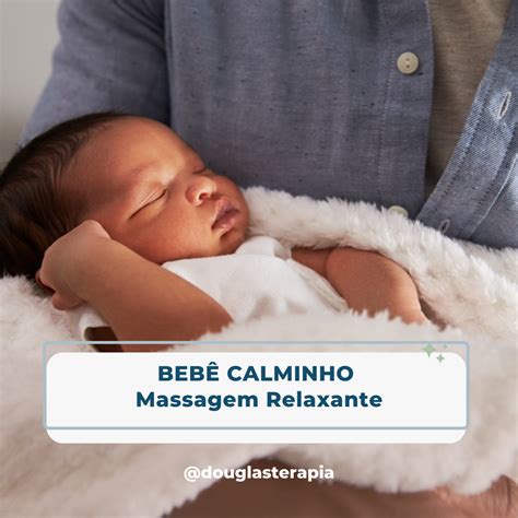 Curso Bebê Calminho Massagem Relaxante No Bebê Douglas Lima De