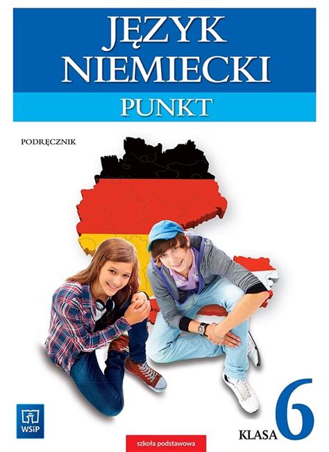 Punkt 6 Język niemiecki Podręcznik Szkoła podstawowa nagrania