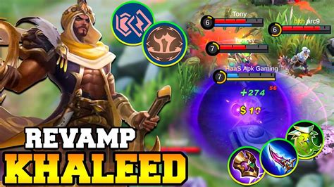 Revamp Khaleed Best Build Gameplay Mobile Legends Khaleed Combo