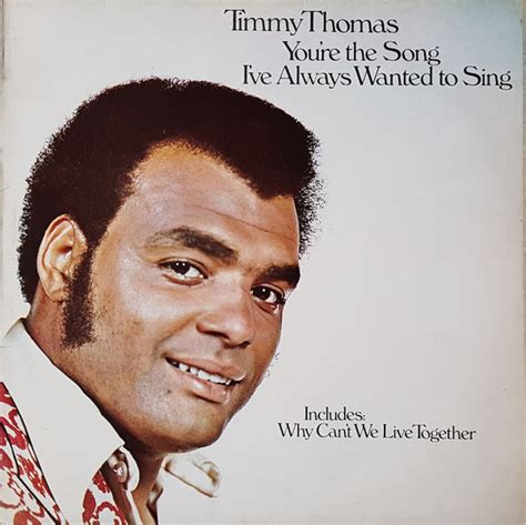 Album You Re The Song I Ve Always Wanted To Sing De Timmy Thomas Sur