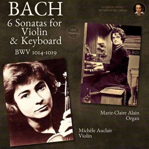 Marie Claire Alain Michèle Auclair Bach 6 Sonatas for Violin and