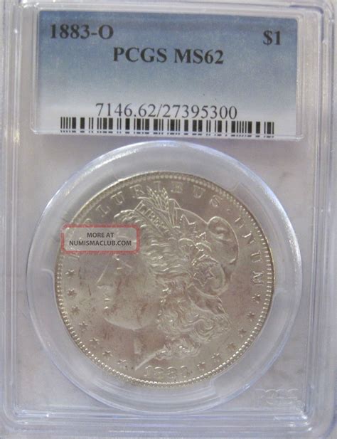 Pcgs 1883 O Silver Morgan Dollar Ms62 822g