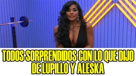 Todos Asombrados Con Lo Que Dijo Maripily De Lupillo Y Aleska La Casa