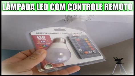 Lâmpada LED Controle Remoto Realmente Funciona Veja Como Usar