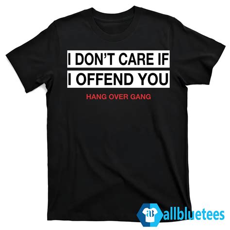 Tom Macdonald I Don T Care If I Offend You T Shirt