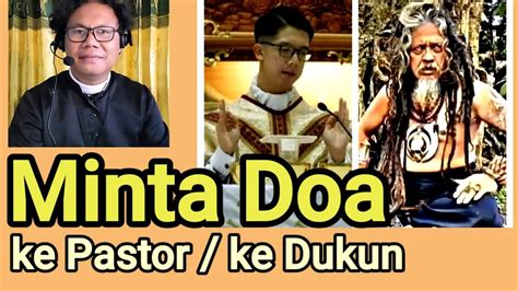 MINTA DOA DARI PASTOR Dan DUKUN YouTube