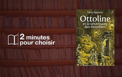 Ottoline et le vétérinaire des monstres de Yann Apperry une pépite