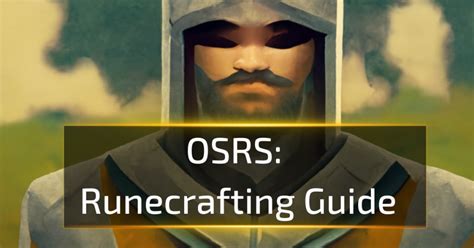 Osrs Runecrafting Guide