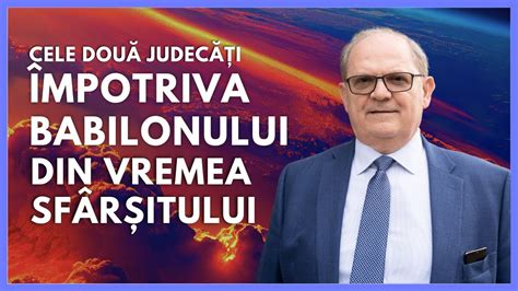 Cele Dou Judec I Mpotriva Babilonului Din Vremea Sf R Itului Cu