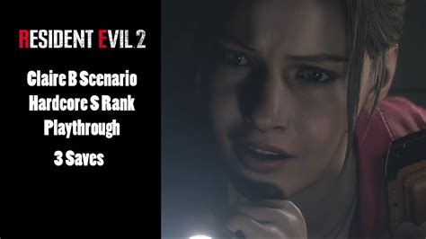 Resident Evil Remake Claire B Scenario Playthrough Hardcore S Rank