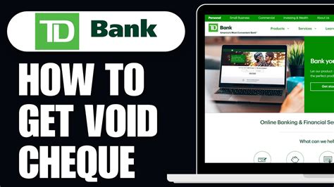 How To Get Void Cheque Online Td Bank Step By Step Youtube