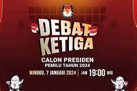 Link Live Streaming Debat Ketiga Capres Pilpres 2024 Malam Ini Pukul 19