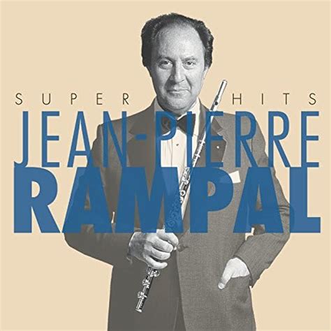 Play Jean Pierre Rampal Super Hits By Jean Pierre Rampal On Amazon Music