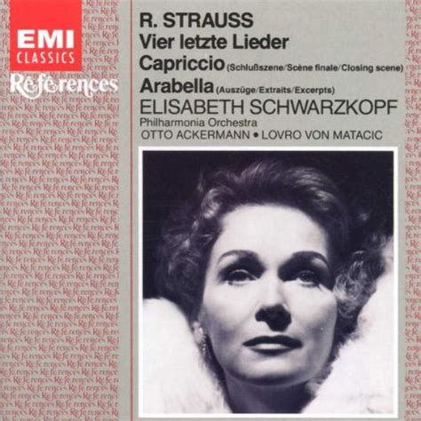 Vier Letzte Lieder Capriccio Arabella Elisabeth Schwarzkopf