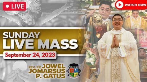 SUNDAY FILIPINO MASS TODAY LIVE II SEPTEMBER 24 2023 II FR JOWEL