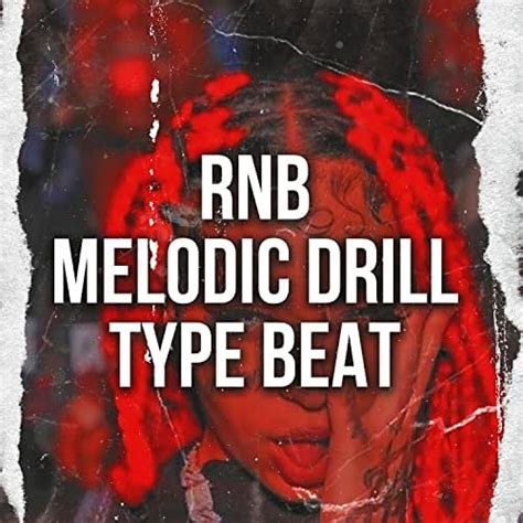 Rnb X Melodic Drill Type Beat By Type Beat Type Beat Brasil And Uk Drill