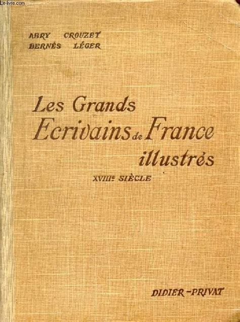 LES GRANDS ECRIVAINS DE FRANCE ILLUSTRES XVIIIe SIECLE MORCEAUX