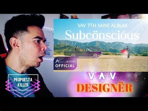 VAV 브이에이브이 Designer Music Video Reaction by Poncho Yezka YouTube