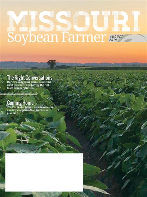 August 2019 Issue of Missouri Soybean Farmer Magazine Online Now ...