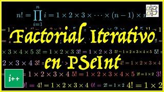 Cálculo del FACTORIAL en PSeInt versión ITERATIVA Doovi