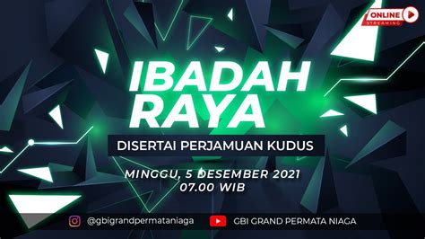 Ibadah Raya Desember Melewati Lembah Kekelaman Disertai Dengan