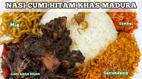 RESEP NASI CUMI HITAM KHAS MADURA ALA PAK KRIS YouTube