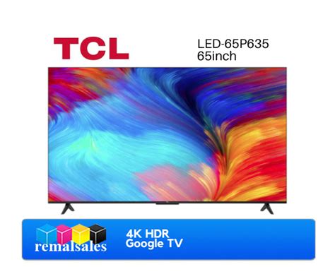 TCL LED-65P635 65in 4K HDR Google TV | Lazada PH