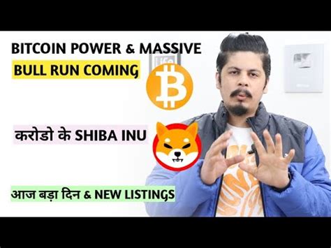 Bitcoin Power Massive Bull Run Coming Shiba Inu Short