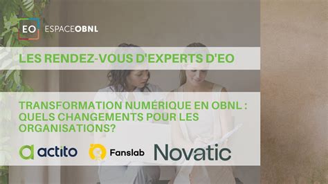 Les Rendez Vous D Experts D Espace Obnl Transformation Num Rique En