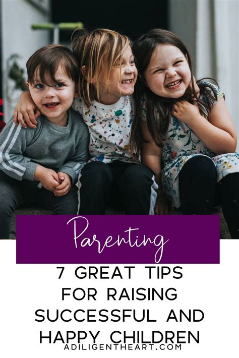 7 Great Tips for Raising Successful and Happy Children