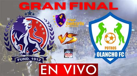 Olimpia Vs Olancho En Vivo Liga Honduras Clausura Horario Y