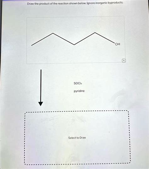 Draw The Product Of The Reaction Shown Belowignore Inorganic Byproducts