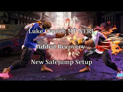 SF6 Balance Patch Luke Crouch MP NERF New Safejump Setup YouTube