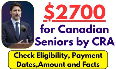 2700 For Canadian Seniors By CRA Check Eligibility Payment Dates And