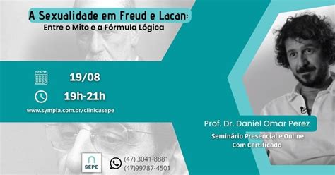 A Sexualidade Em Freud E Lacan Online Sympla