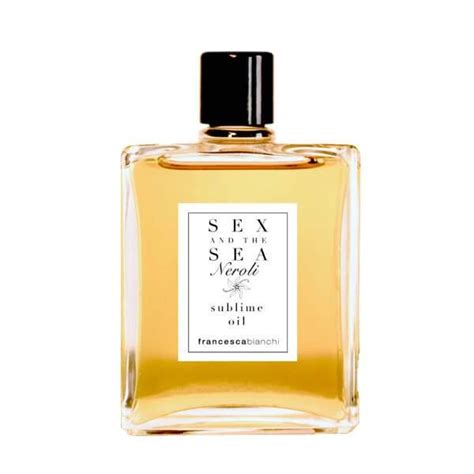 Francesca Bianchi Sex And The Sea Neroli Sublime Oil Ml Zapach Ona Zapach On Zapach