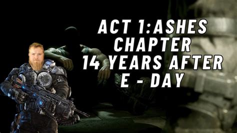 Trivex Silver Gears Of War Act 1 Ashes 14 Years After E Day YouTube