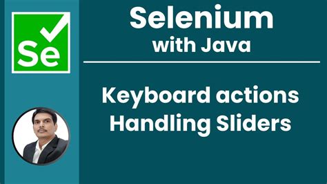 Session Selenium With Java Keyboard Actions Sliders Tabs