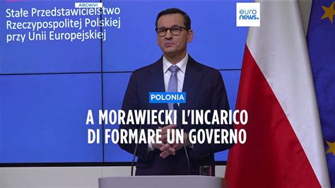 Polonia A Morawiecki L Incarico Di Formare Un Nuovo Governo Video