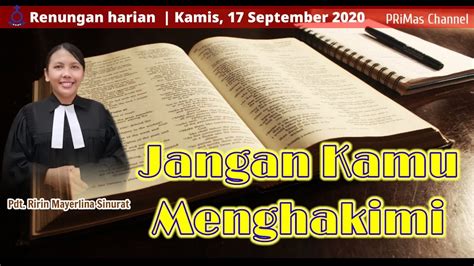 Renungan Harian Kamis 17 September 2020 Matius 7 1 Buku Ende No