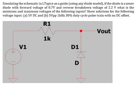 SOLVED Simulating The Schematic In LTspice As A Guide Using Any Diode