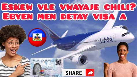 Visa Touris Chili A Byen Fasil Men Sa Pou F Pou Jwenn Li Men Lis